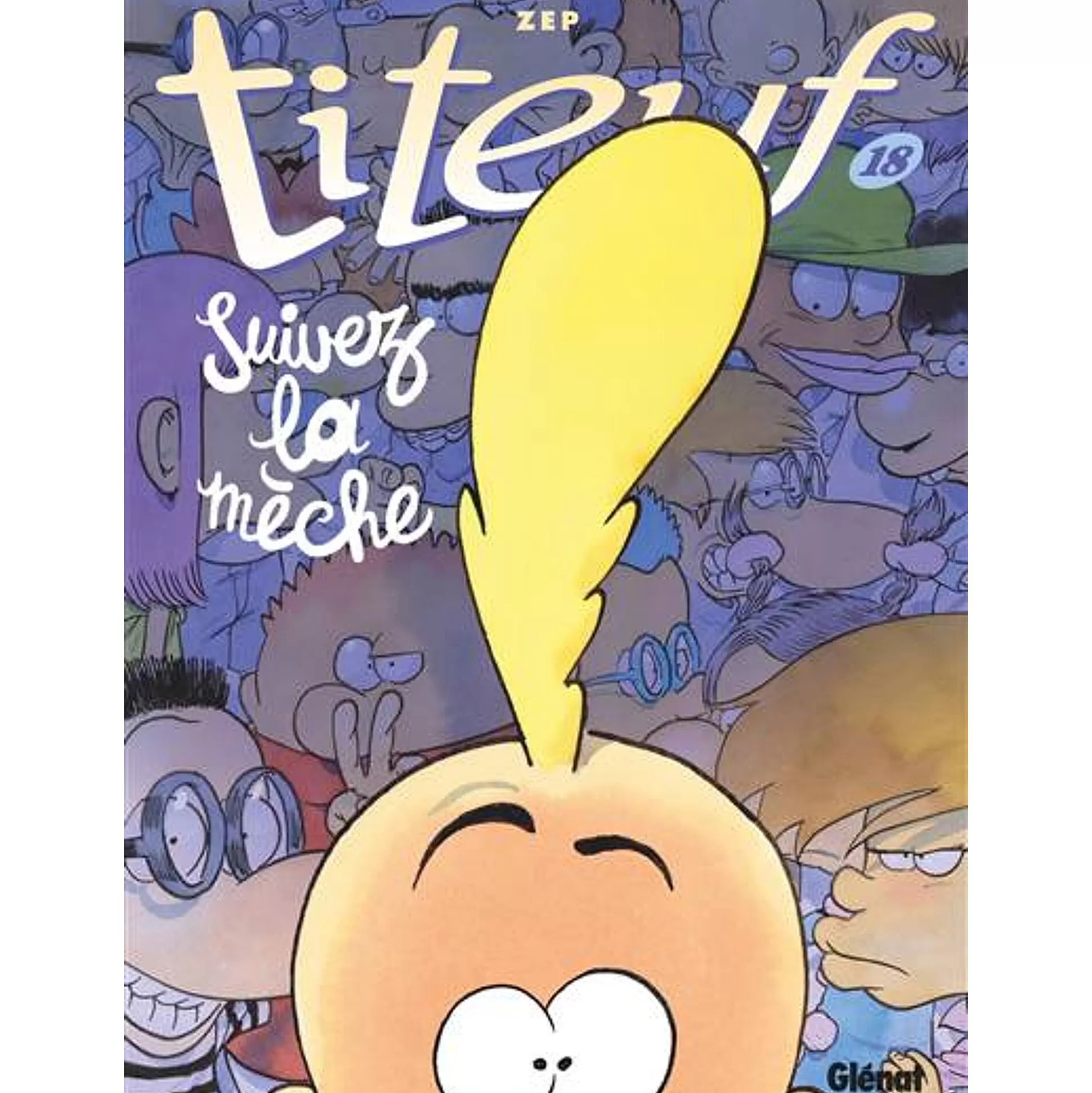 * Boeken-Titeuf 18 - Suivez La M Che